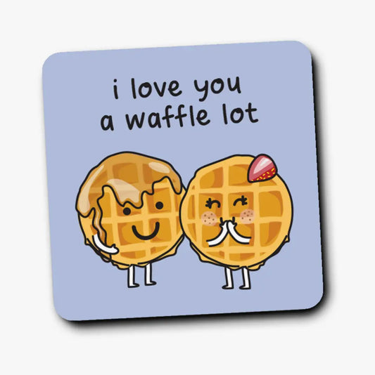 I Love You A Waffle Lot Coaster