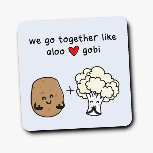 We Go Together Like Aloo Gobi Coaster