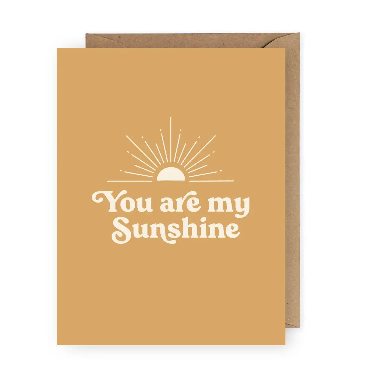 "You are My Sunshine" Greeting Card